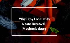 Why Stay Local with Waste Removal – Mechanicsburg