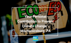 Your Personal Contribution to Prevent Climate Change – Mechanicsburg, PA